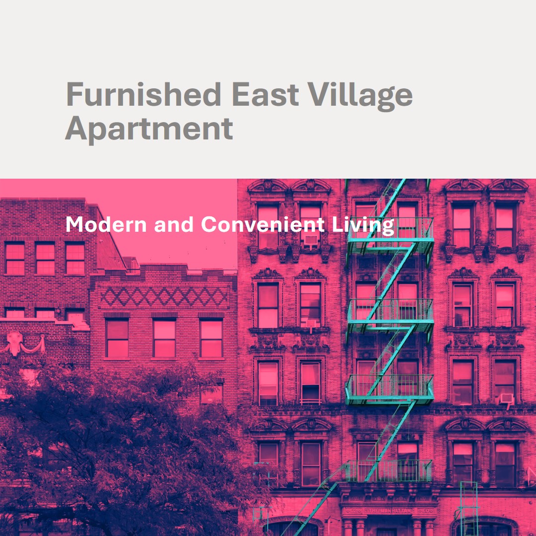 FOR RENT[POM] NYC Step into Comfort and Style with this Furnished East Village Apartment🏠6,900