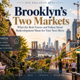 Brooklyn’s Two Markets: What the Rent Freeze and Fulton Street Redevelopment Mean for Your Next Move